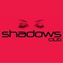 Shadows Club Shadows Club