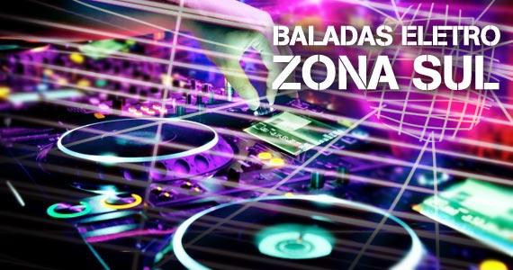 As melhores baladas de música eletrônica na Zona Sul de São Paulo 