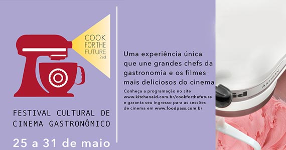 Festival Cultural de Cinema Gastronômica é o tema da edição 2015 do Cook For the Future