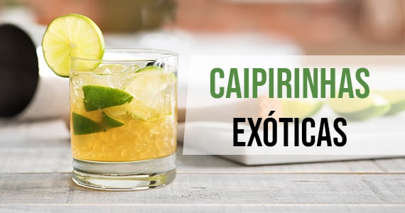 Aprenda a fazer 5 receitas de caipirinhas exóticas em casa!
