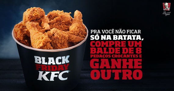Quem comprar um balde de 8 pedaços crocantes de frangos no KFC ganha outro no ato na Black Friday