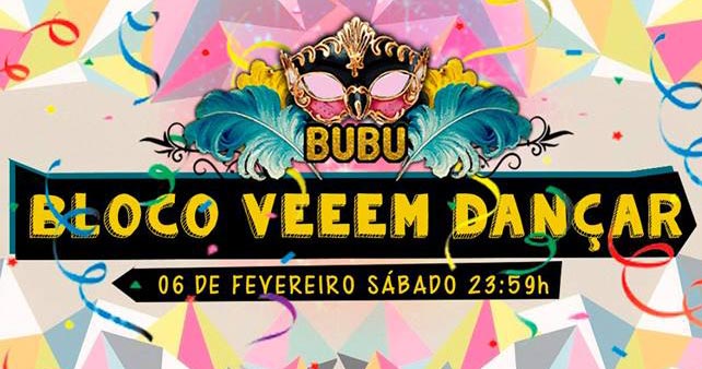 Bubu Lounge Disco recebe a festa do Bloco Veeem Dançar