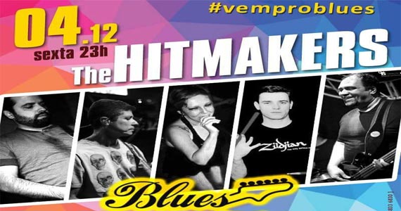 Blues on The Rocks recebe show da Banda Hitmakers na sexta