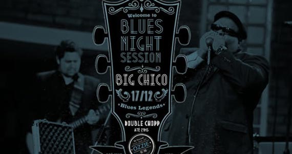 Ozzie Pub recebe Big Chico Blues Band para animar a noite de quarta