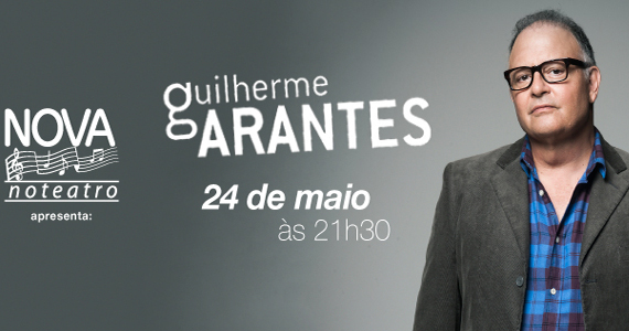 Teatro Bradesco recebe show de Guilherme Arantes no Nova no Teatro