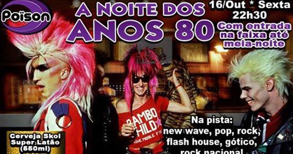 Poison Bar e Balada recebe os agitos da Noite dos Anos 80 com Demoh