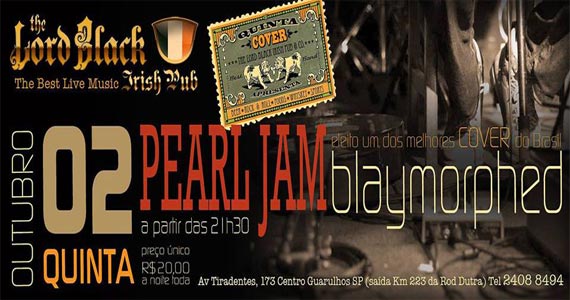 The Lord Black recebe Pearl Jam Cover Blaymorphed nesta quinta-feira