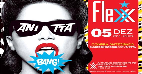 Flexx Club recebe o show da cantora Anitta animando a noite de sábado