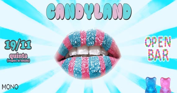 Festa Candyland recebe muitas atrações na noite de sábado da Mono Club