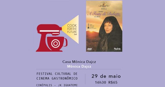 Cook for the Future - Filme A Festa de Babete- Casa Monica Dajcz