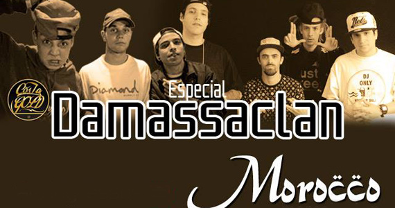 Morocco apresenta Damassaclan com shows de Costa Gold & Haikaiss