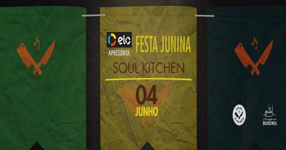  Arraial Soul Kitchen acontece Pinheiros