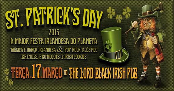 Comemoração do St. Patrick's Day conta com show de Indiana Rox, Irish Music e Irish Tap Dance no Lord Black 