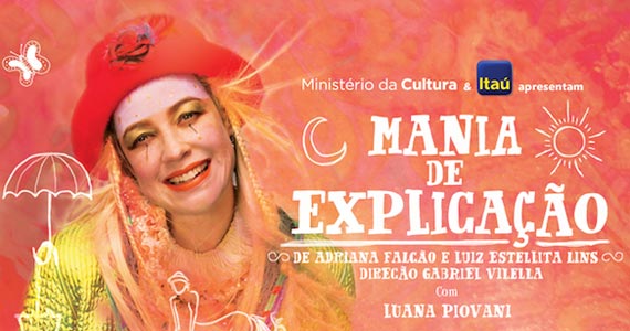 'Mania de Explicação' com Luana Piovani em cartaz no Teatro Frei Caneca