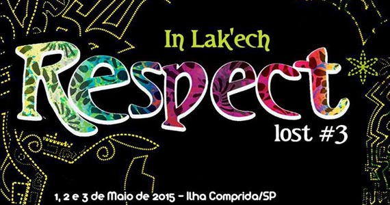 Respect Lost Festival #3 de 01 a 03 de Maio de 2015