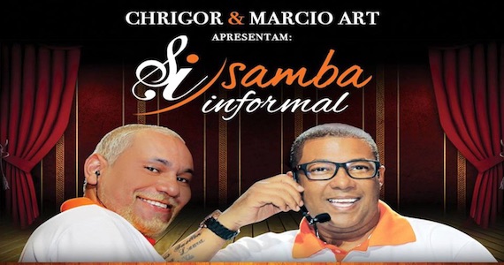 Projeto Samba Informal com Chrigor e Marcio Art agita o Lapa 40 Graus