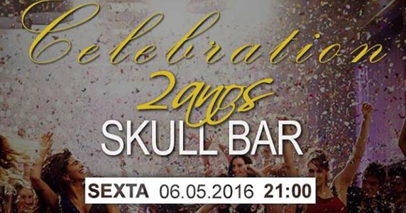  Skull Bar completa 2 anos com festa especial 