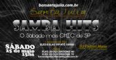 S�bado a tarde � dia de Samba Hits no Santa Julia com grupos convidados