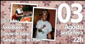 Muito samba na noite de sexta-feira do Tra�o de Uni�o