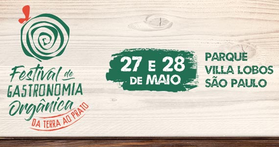 Parque Villa Lobos a oitava edição do Festival de Gastronomia Orgânica