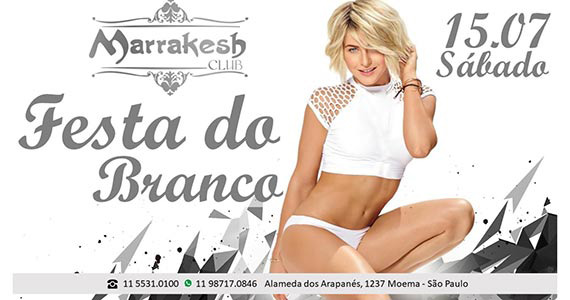 Marrakesh Club recebe os agitos da Festa do Branco no sábado