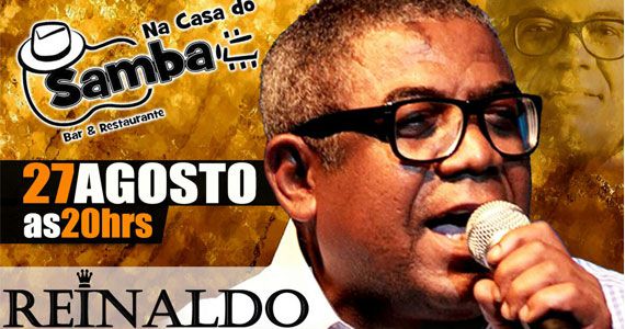 Reinaldo anima a noite com seus sucessos Na Casa do Samba