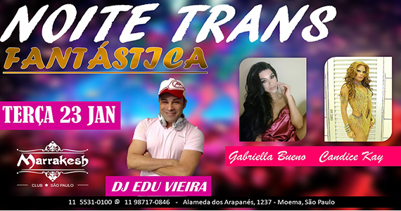 Marrakesh Club recebe Noite Trans Fantástica com DJ Edu Vieira