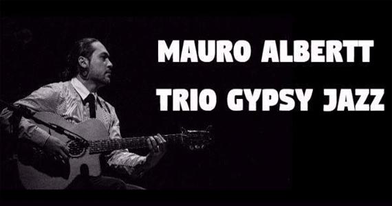 Direto de Florianópolis para o Goodfellas Bar Mauro Albertt Trio Gypsy