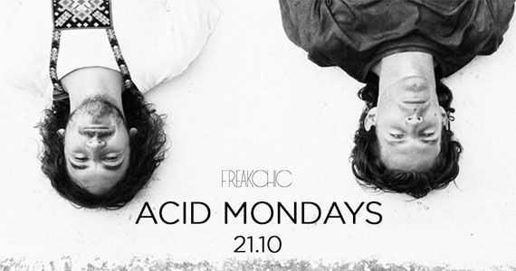 Freakchic com Acid Mondays na D Edge