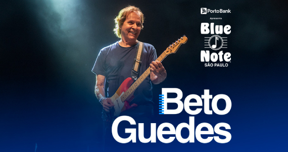 Beto Guedes no Blue Note São Paulo