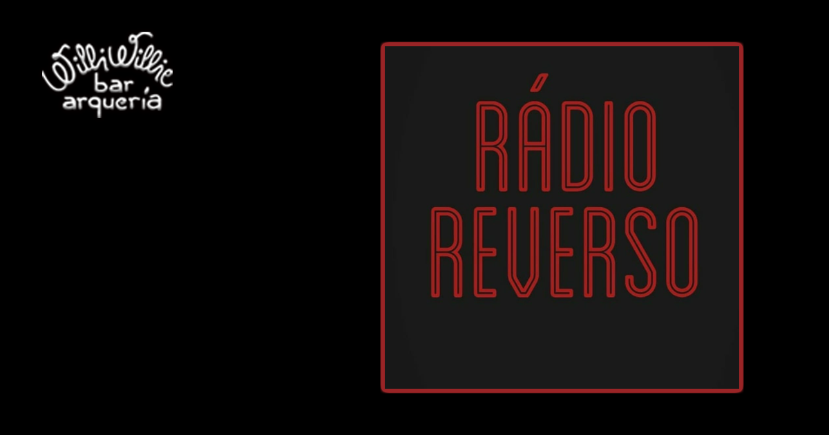 Programação - Radio Reverso (pop rock) + Double Gin Tônica até as 22h