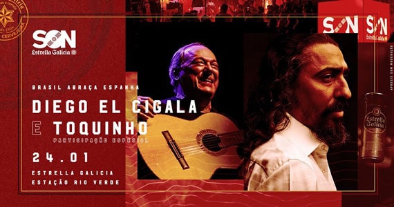 Estrella Galicia recebe Diego El Cigala e Toquinho