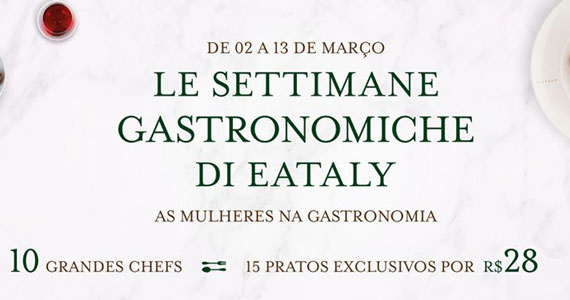 Le Settimane Gastronomiche no Eataly Brasil
