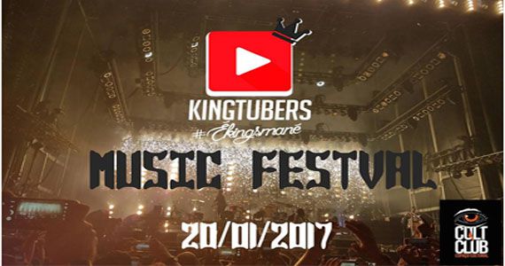 1° Kingtubers MUSIC Festival no Cult Club