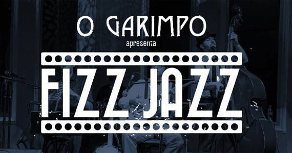 O Garimpo traz para a sexta-feira o som de Fizz Jazz e The Walker