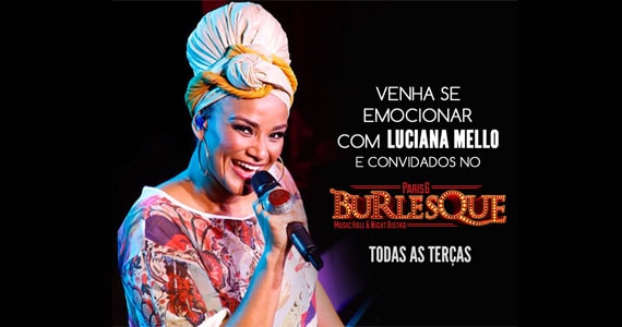 Paris 6 Burlesque apresenta temporada de shows com Luciana Mello