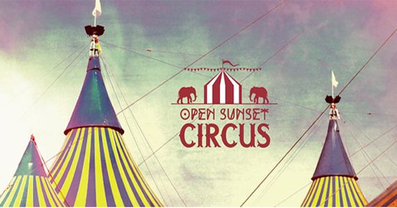 Festa Open Sunset no Club A com o tema circo 