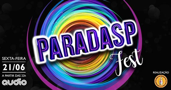 ParadaSP Fest tem 1ª edição na Audio