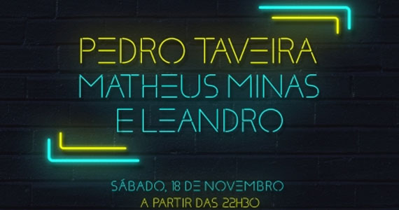 Matheus Minas & Leandro e Pedro Taveira embalam à noite no Villa Mix