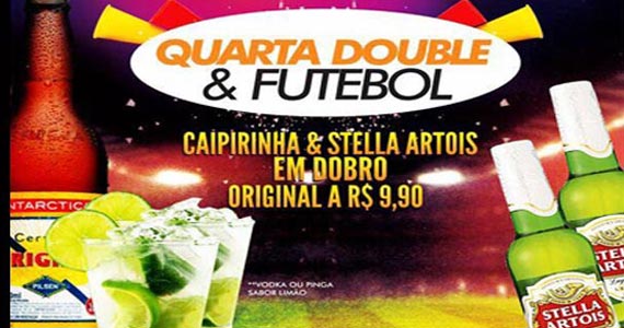 Futebol com Double Caipirinha e Stella Artrois no Boteco Vila Rica
