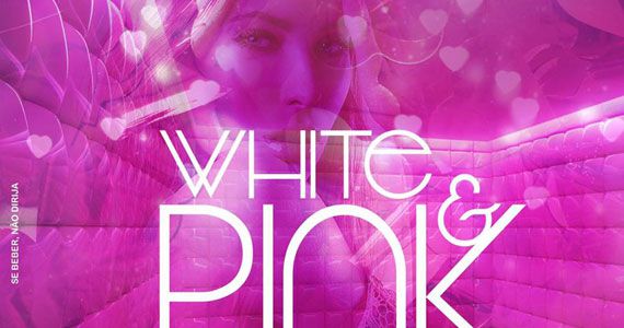 Festa White & Pink agita a sexta com DJs convidados na She Rocks