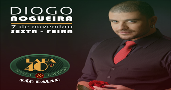 Concorra a 1 par de ingressos para o show do Diogo Nogueira no Lapa 40 Graus!!!