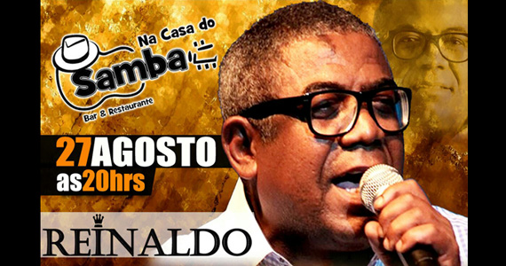 Concorra a 1 par de ingressos para o show do Reinaldo no Na Casa do Samba