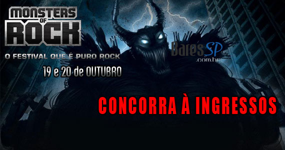 Ingressos para o Monsters of Rock  dia 19/10/2013