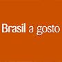 Brasil a Gosto Brasil a Gosto