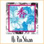 Hi Pin Shan Hi Pin Shan