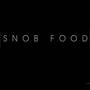 Snob Food Snob Food