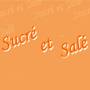 Sucré et Salé