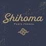 Shihoma Pasta Fresca Shihoma Pasta Fresca