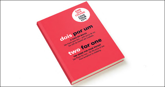 Lançamento da 2ª edição do guia de bolso de São Paulo, Dois Por Um - Ame Sua Cidade
